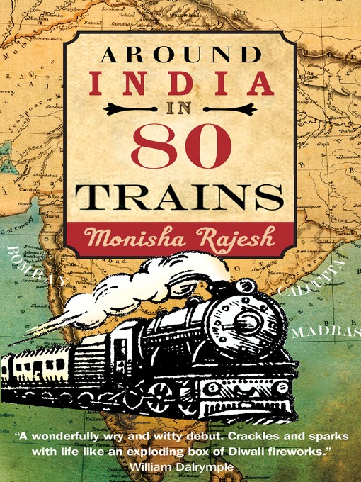 Title details for Around India in 80 Trains by Monica Rajesh - Available